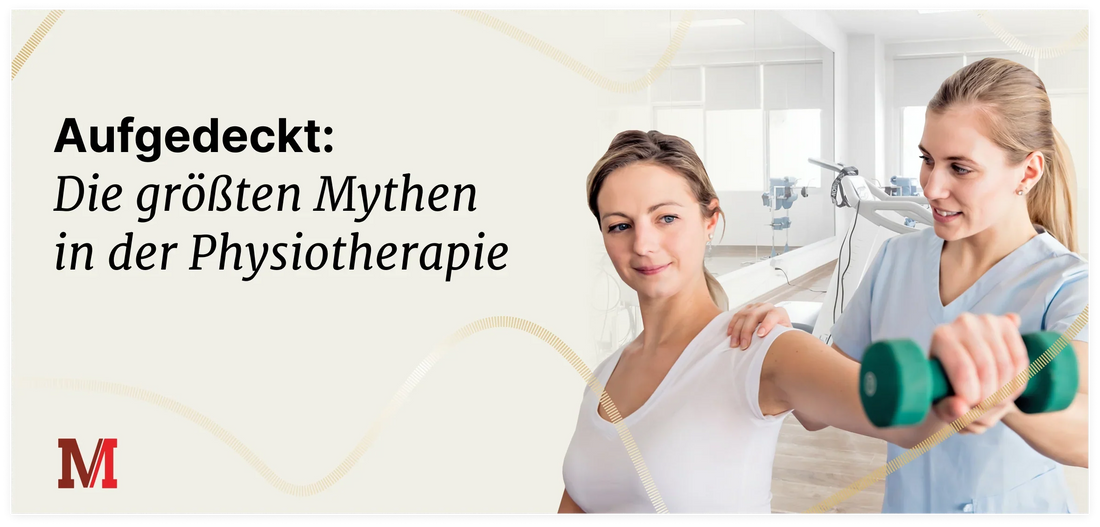 Die größten Mythen in der Physiotherapie