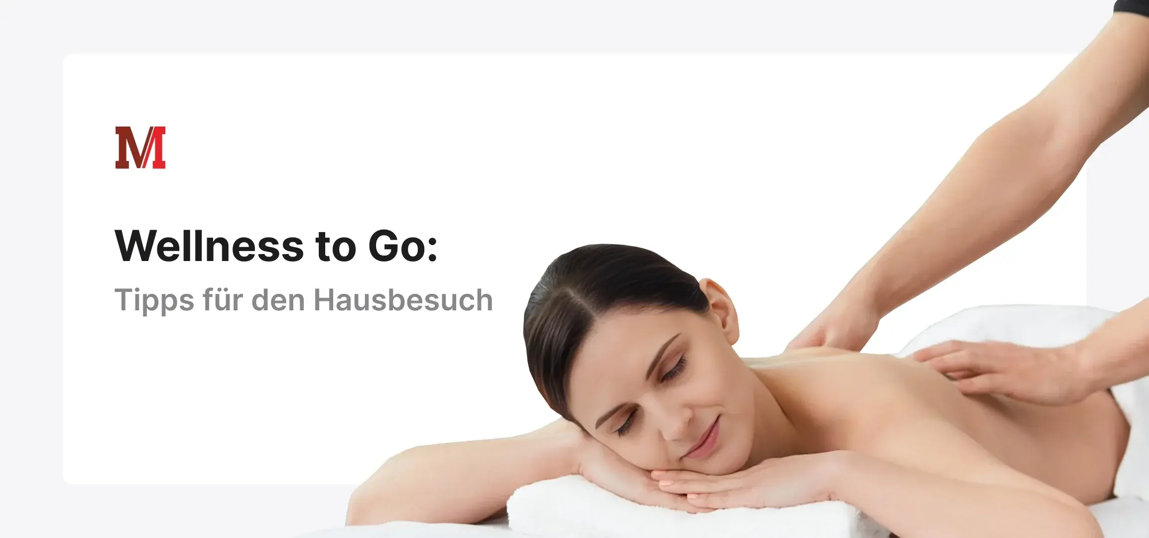 Wellness to Go: Tipps für den Hausbesuch
