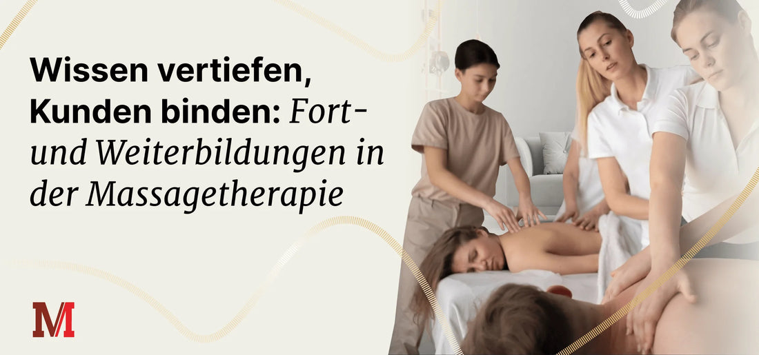 Fort- und Weiterbildungen in der Massagetherapie