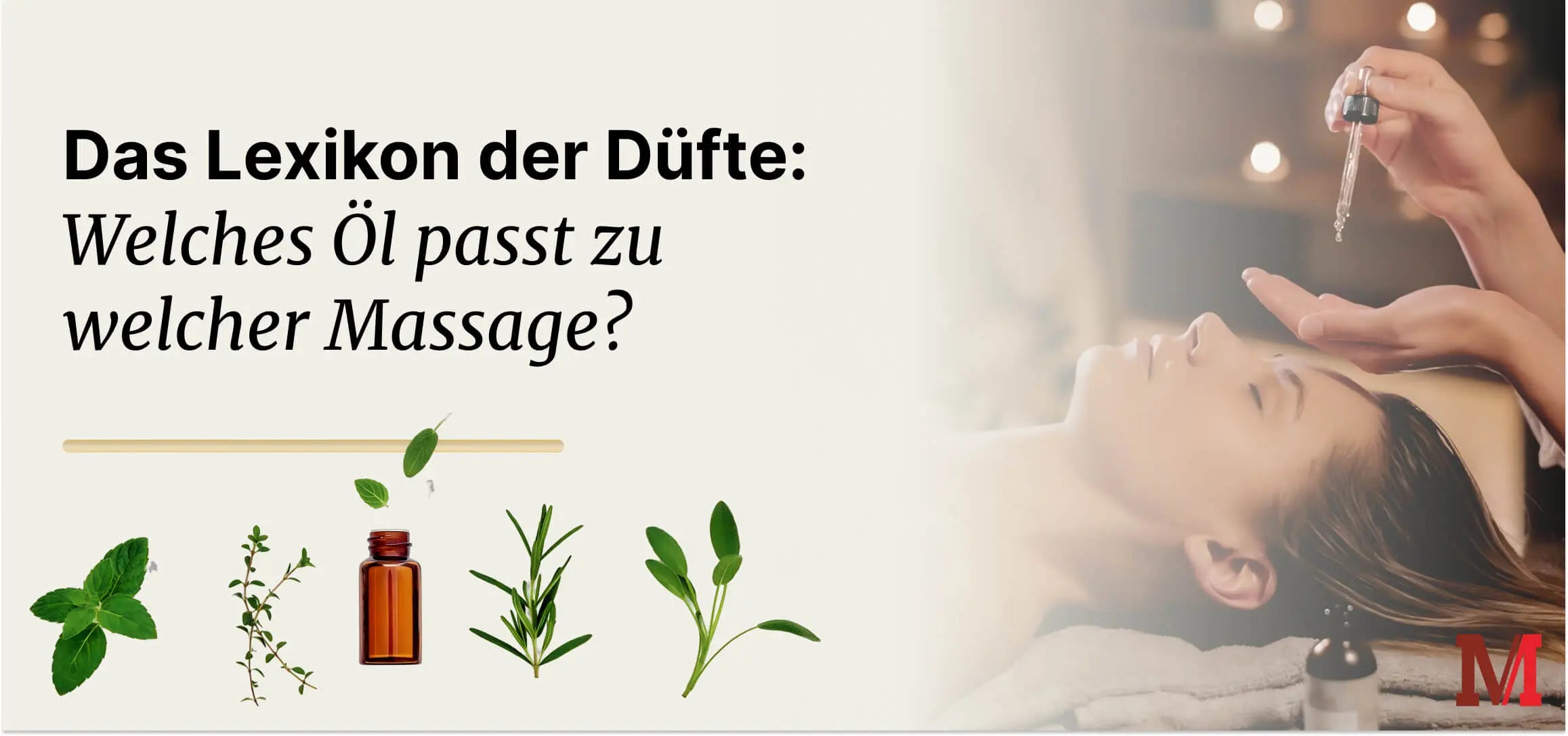 Welches Öl passt zu welcher Massage?