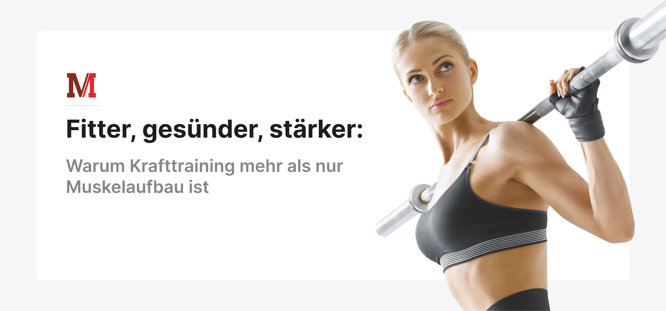 Fitter, gesünder, stärker: Warum Krafttraining mehr als nur Muskelaufbau ist