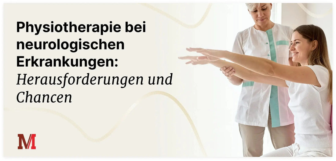 Physiotherapie bei neurologischen Erkrankungen